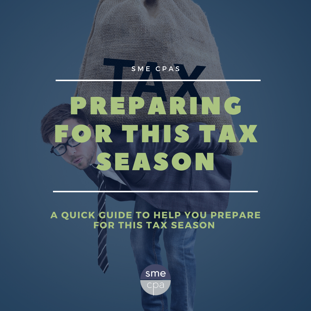 Preparing for this Tax Season SME CPA